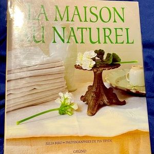 La Maison Au Naturel by Julia Bird FRENCH EDITION